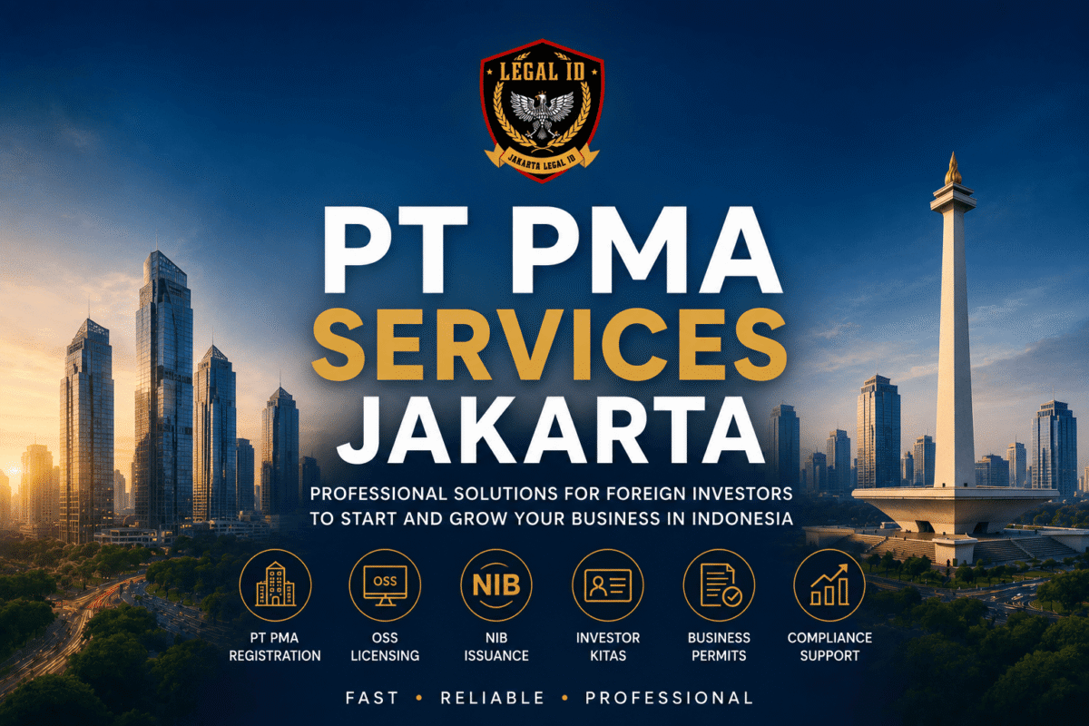 PT PMA Services Jakarta: Foreign Investment Setup and Licensing